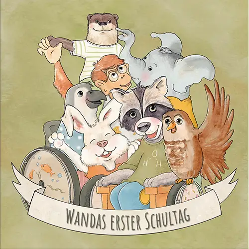 Illustration von verschiedenen, lachenden, glücklichen Tieren vor einem grünen Hintergrund. Am unteren Rand ist ein Banner mit dem Text „Wandas erster Schultag“ zu sehen.