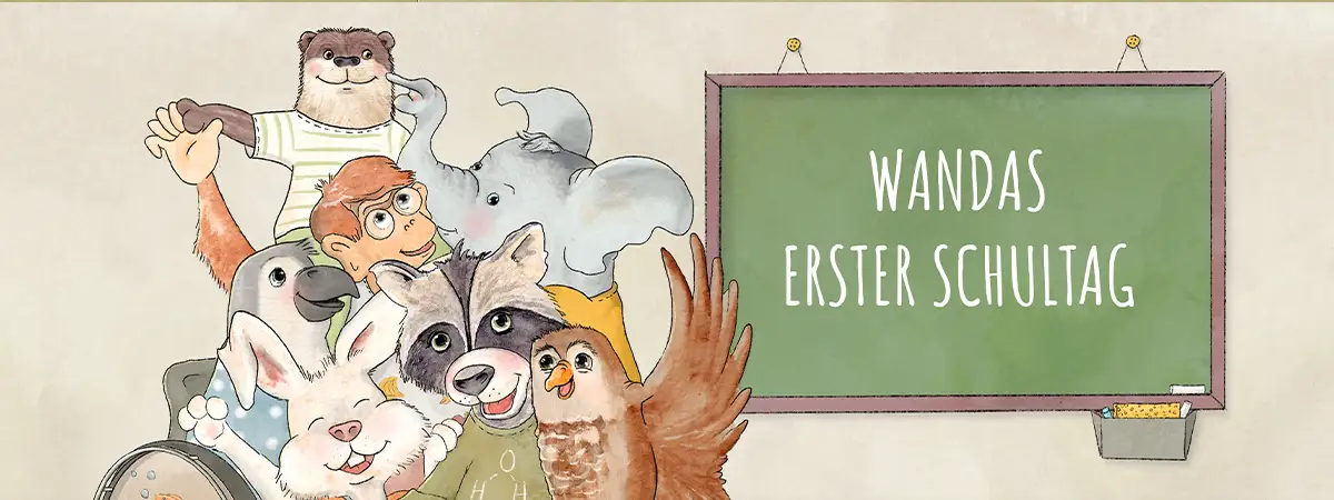 Illustration von verschiedenen, lachenden, glücklichen Tieren vor einem grünen Hintergrund. Am unteren Rand ist ein Banner mit dem Text „Wandas erster Schultag“ zu sehen.